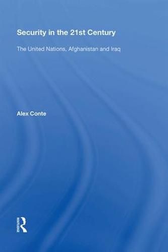 Cover image for Security in the 21st Century: The United Nations, Afghanistan and Iraq