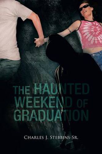 Cover image for The Haunted Weekend of Graduation