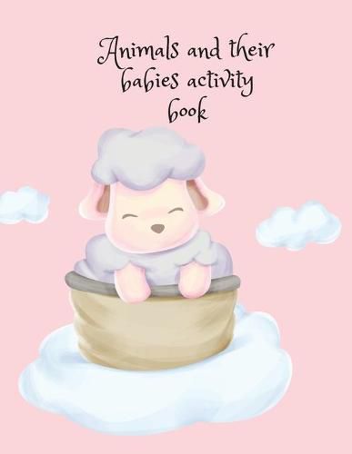 Cover image for Animals and their babies activity book