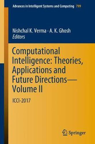 Cover image for Computational Intelligence: Theories, Applications and Future Directions - Volume II: ICCI-2017