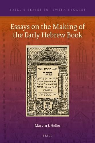 Essays on the Making of the Early Hebrew Book