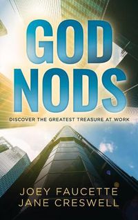 Cover image for God Nods: Discover the Greatest Treasure at Work