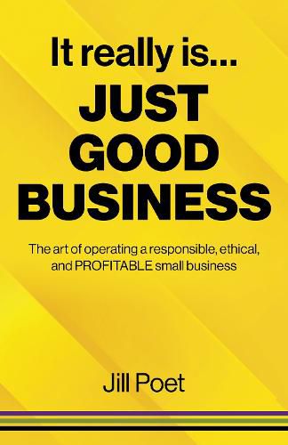 Cover image for It Really Is Just Good Business