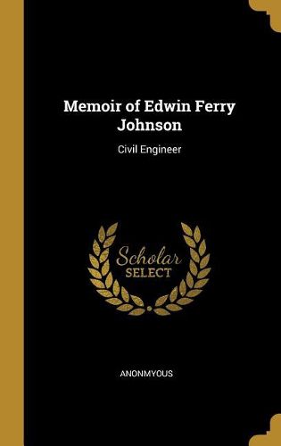 Cover image for Memoir of Edwin Ferry Johnson