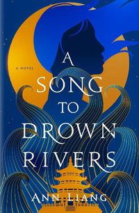 Cover image for A Song to Drown Rivers