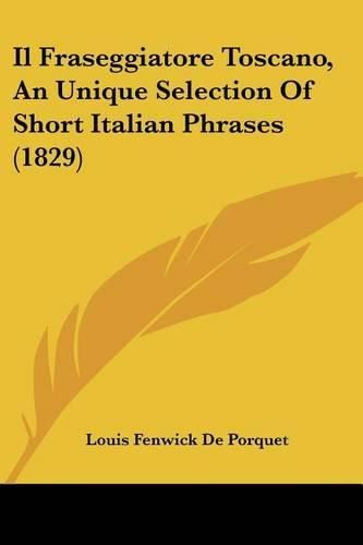 Il Fraseggiatore Toscano, an Unique Selection of Short Italian Phrases (1829)