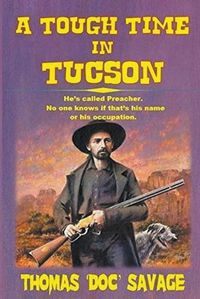 Cover image for A Tough Time In Tucson