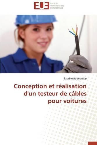 Cover image for Conception Et R alisation d'Un Testeur de C bles Pour Voitures