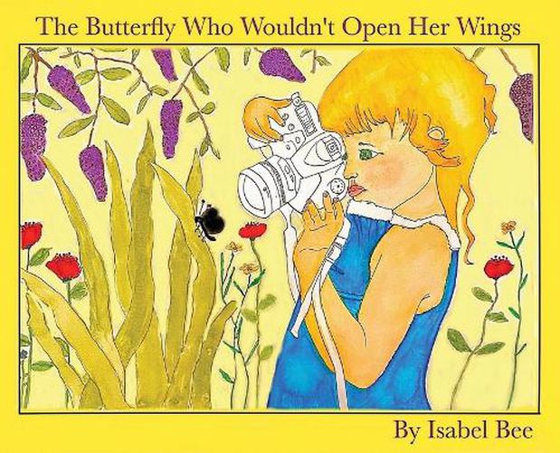 Cover image for The Butterfly Who Wouldn't Open Her Wings