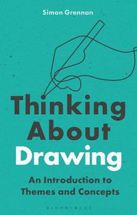 Cover image for Thinking About Drawing: An Introduction to Themes and Concepts