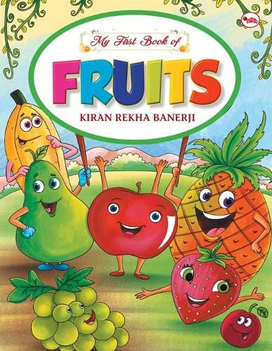 Cover image for MY FIRST BOOK OF FRUITS