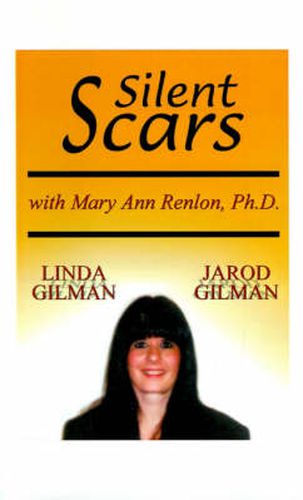 Cover image for Silent Scars: The True Story of Linda Gilman