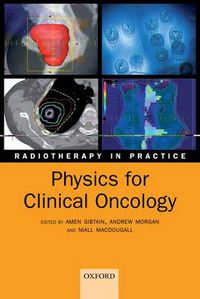 Cover image for Physics for Clinical Oncology