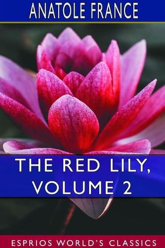 Cover image for The Red Lily, Volume 2 (Esprios Classics)