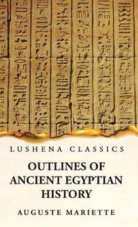 Cover image for Outlines of Ancient Egyptian History