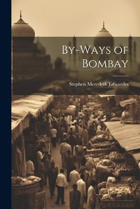 Cover image for By-Ways of Bombay