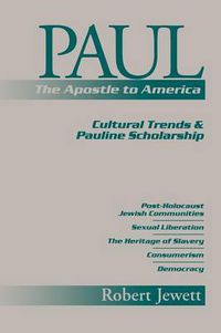 Cover image for Paul the Apostle to America: Cultural Trends and Pauline Scholarship