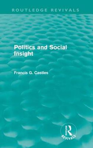 Cover image for Politics and Social Insight (Routledge Revivals)