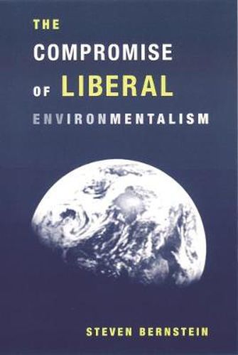 Cover image for The Compromise of Liberal Environmentalism