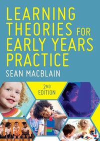 Cover image for Learning Theories for Early Years Practice