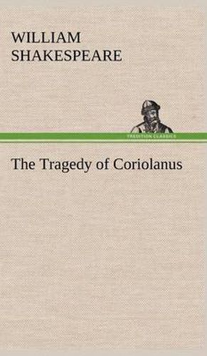 Cover image for The Tragedy of Coriolanus