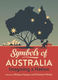 Cover image for Symbols of Australia: Imagining a Nation