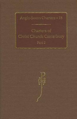 Cover image for Charters of Christ Church Canterbury: Part 2