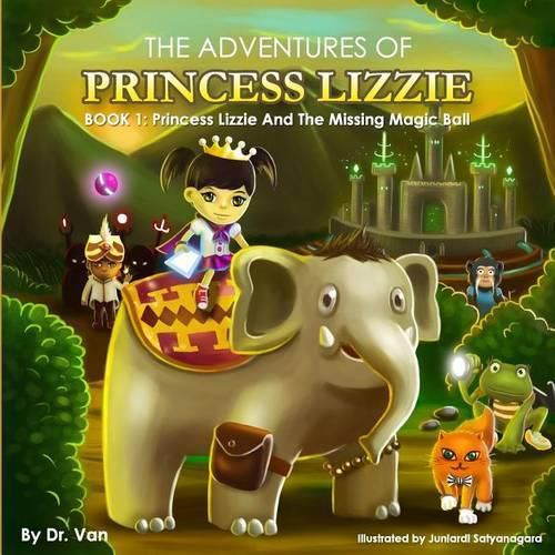 Cover image for Princess Lizzie and the Missing Magic Ball: Book 1