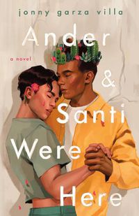 Cover image for Ander and Santi Were Here