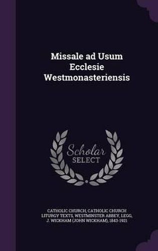 Cover image for Missale Ad Usum Ecclesie Westmonasteriensis