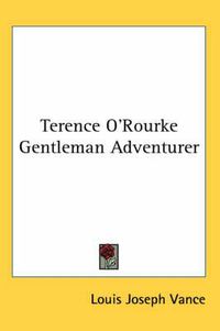 Cover image for Terence O'Rourke Gentleman Adventurer