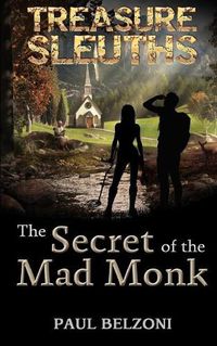 Cover image for The Secret of the Mad Monk (Treasure Sleuths, Book 3)