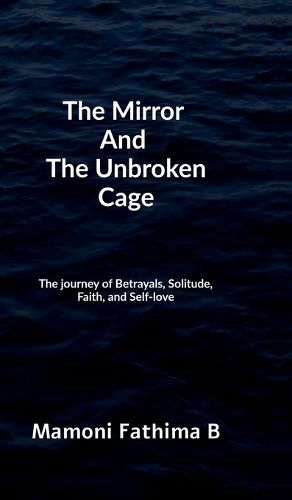 Cover image for The Mirror And The Unbroken Cage