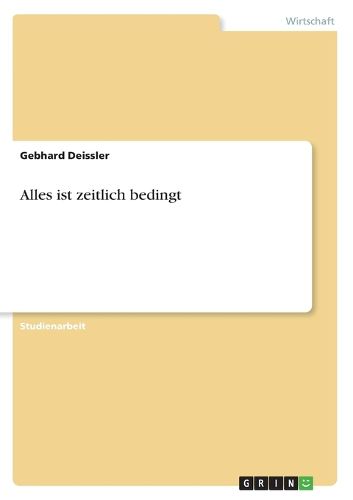 Cover image for Alles ist zeitlich bedingt