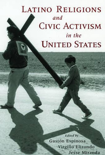 Cover image for Latino Religions and Civic Activism in the United States