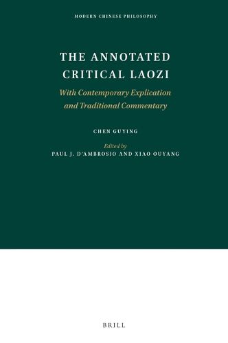 Cover image for The Annotated Critical Laozi: With Contemporary Explication and Traditional Commentary