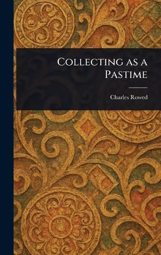 Cover image for Collecting as a Pastime
