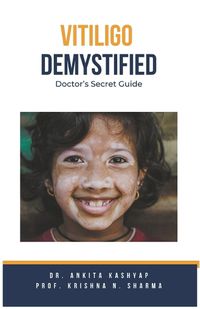 Cover image for Vitiligo Demystified Doctors Secret Guide