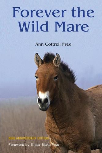 Cover image for Forever the Wild Mare: 55th Anniversary Edition