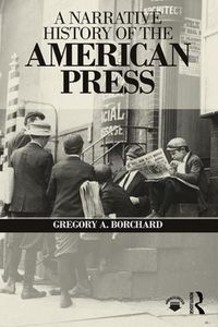 Cover image for A Narrative History of the American Press