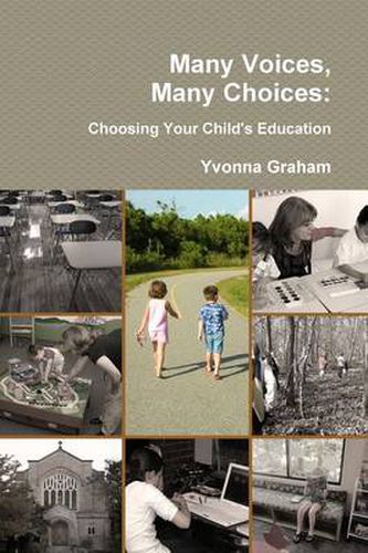 Cover image for Many Voices, Many Choices: Choosing Your Child's Education