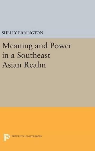 Cover image for Meaning and Power in a Southeast Asian Realm