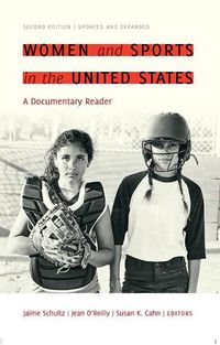 Cover image for Women and Sports in the United States: A Documentary Reader