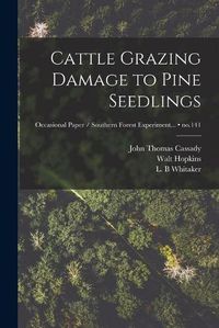 Cover image for Cattle Grazing Damage to Pine Seedlings; no.141