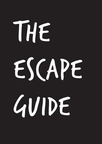 Cover image for The Escape Guide: * I'm a list junkie give me everything...