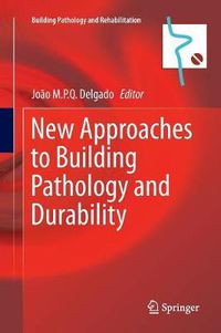 Cover image for New Approaches to Building Pathology and Durability