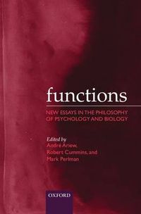 Cover image for Functions: New Essays in the Philosophy of Psychology and Biology