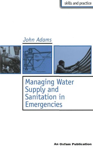 Cover image for Managing Water Supply and Sanitation in Emergencies