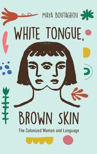 White Tongue, Brown Skin