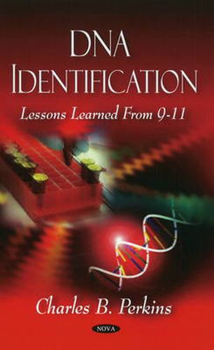 Cover image for DNA Identification: Lessons Learned From 9-11